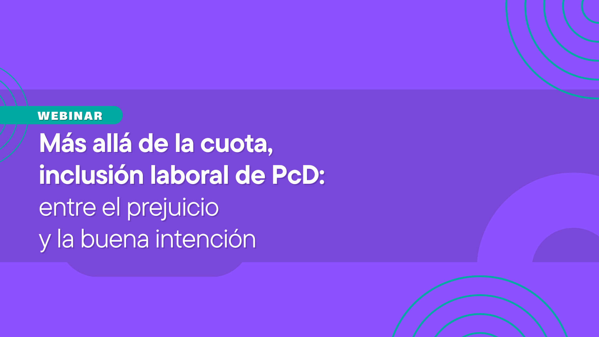 Webinar Más allá de la cuota inclusión laboral de PcD- entre el prejuicio y la buena intención-2024.-